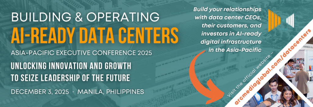 Building & Operating AI-Ready Data Centers Asia-Pacific Executive Conference 2025 Unlocking Innovation and Growth to Seize Leadership of the Future December 3, 2025 Manila, Philippines Build your relationships with data center CEOs, their customers, and investors in AI-ready digital infrastructure in the Asia-Pacific Visit the official website – https://arcmediaglobal.com/datacenters/