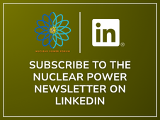 Subscribe to the Nuclear Power Newsletter on LinkedIn
